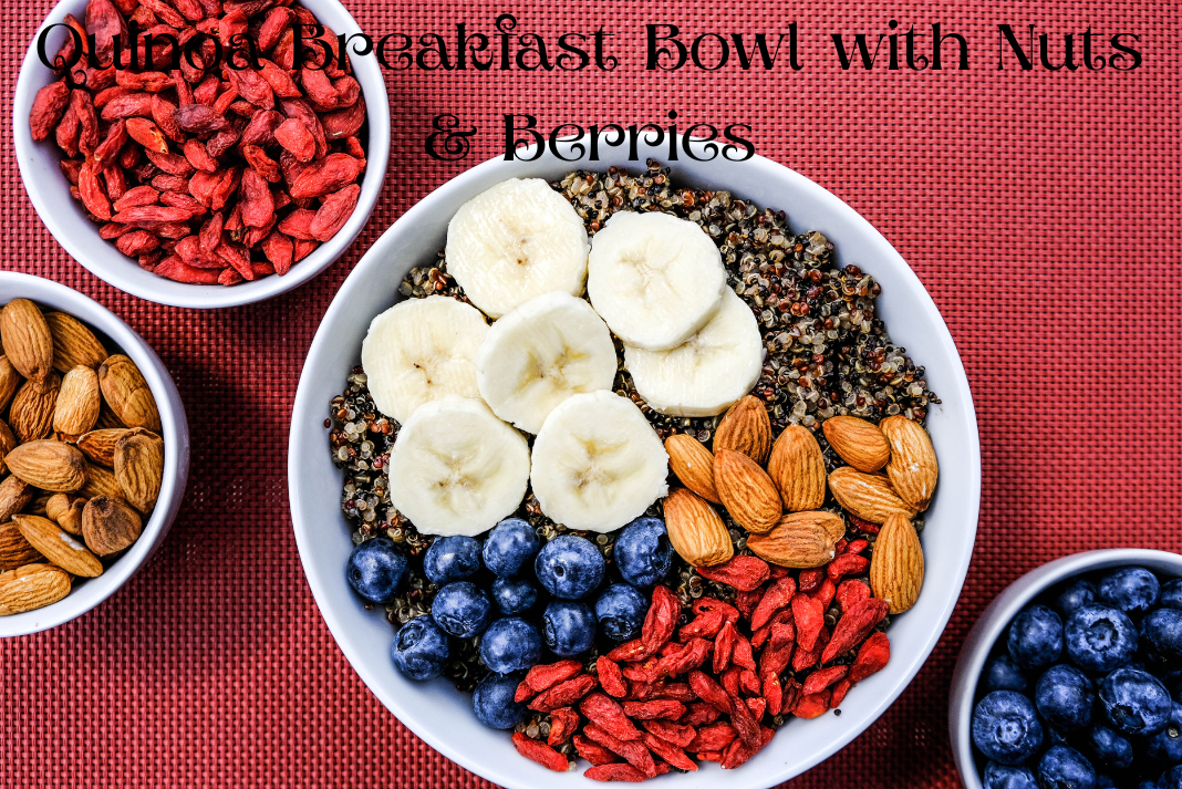 10 High-Protein Breakfasts for Weight Loss (Easy & Quick) Quinoa Breakfast Bowl with Nuts & Berries